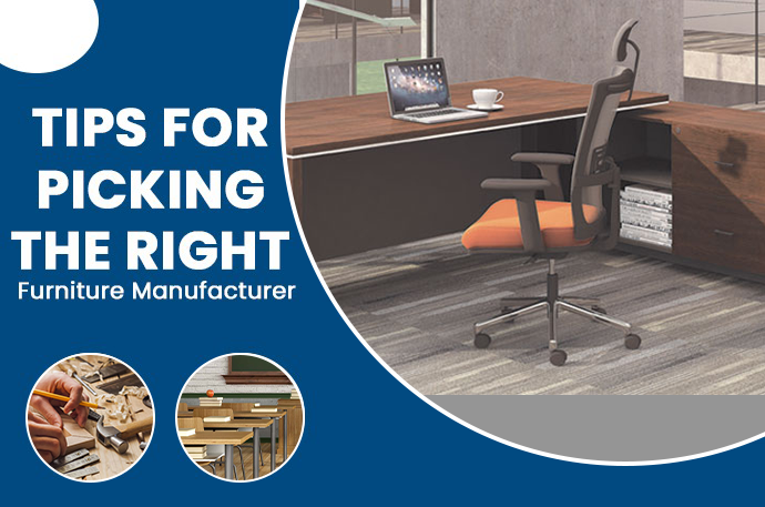 7 Tips for Picking the Right Furniture Manufacturer