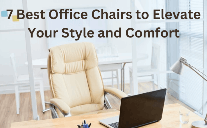 7 Best Office Chairs to Elevate Your Style and Comfort- Modi Furniture