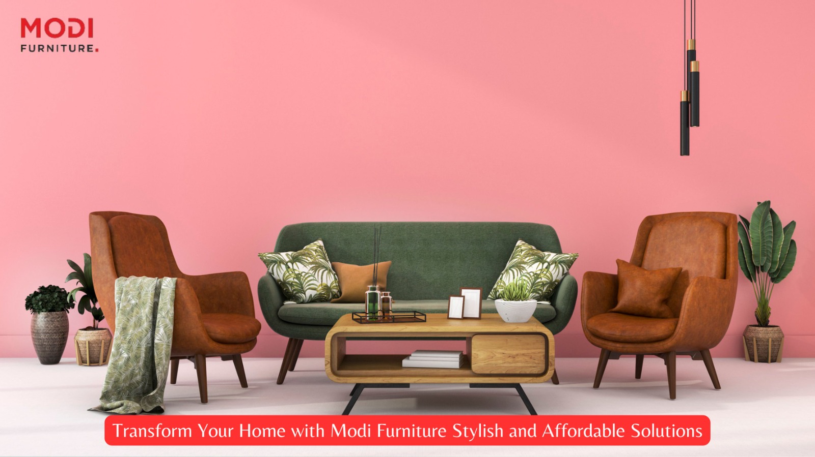 Transform Your Home with Modi Furniture